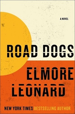 First edition (publ. William Morrow) RoadDogsNovel.jpg