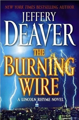 <i>The Burning Wire</i> 2010 novel by Jeffery Deaver