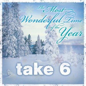 <i>The Most Wonderful Time of the Year</i> (Take 6 album) 2010 studio album by Take 6