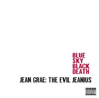 <i>The Evil Jeanius</i> 2008 studio album by Blue Sky Black Death & Jean Grae