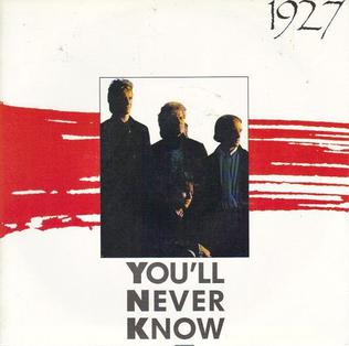 Youll Never Know (1927 song) 1989 single by 1927