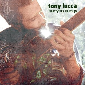 <i>Canyon Songs</i> album by Tony Lucca