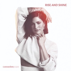 <i>Rise and Shine</i> (Cassadee Pope EP) 2020 EP by Cassadee Pope