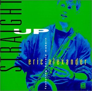 <i>Straight Up</i> (Eric Alexander album) Studio album by Eric Alexander