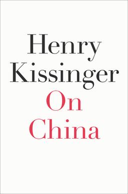 <i>On China</i> Book by Henry Kissinger