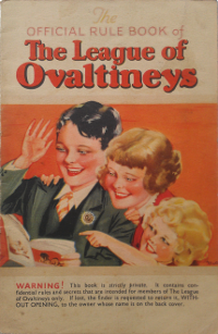 The front cover of the Official Rule Book of The League of Ovaltineys RuleBookTheLeagueOfOvaltineys.png