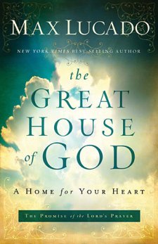 <i>The Great House of God</i> Book by Max Lucado