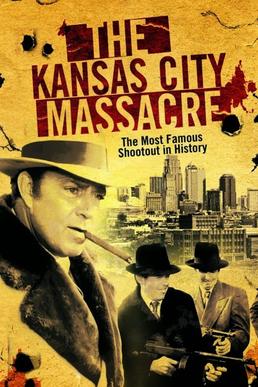 <i>The Kansas City Massacre</i> American TV series or program