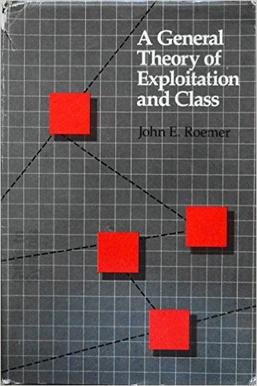 <i>A General Theory of Exploitation and Class</i> 1982 book by John Roemer