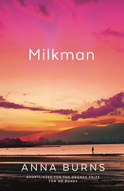 <i>Milkman</i> (novel) 2018 novel by Anna Burns