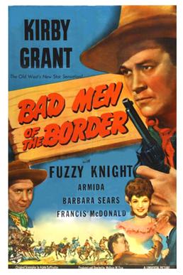 <i>Bad Men of the Border</i> 1945 film directed by Wallace Fox