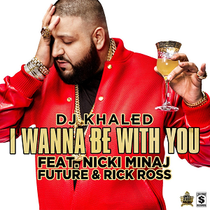 File:DJKhaledIWannaBeWithYouCover.png