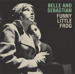 <span class="mw-page-title-main">Funny Little Frog</span> 2006 single by Belle and Sebastian