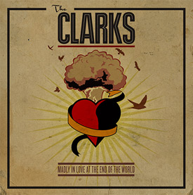 <i>Madly in Love at the End of the World</i> 2018 studio album by The Clarks