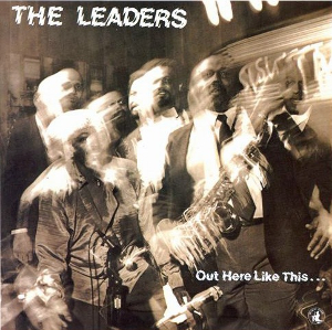 <i>Out Here Like This</i> 1987 studio album by The Leaders