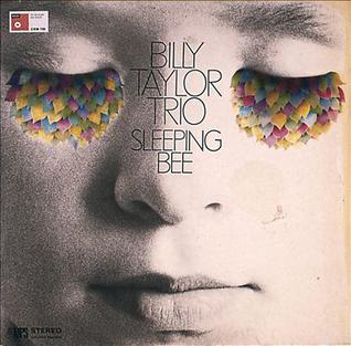 <i>Sleeping Bee</i> 1969 studio album by Billy Taylor Trio