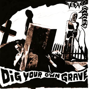 <i>Dig Your Own Grave</i> 2006 EP by Test Icicles