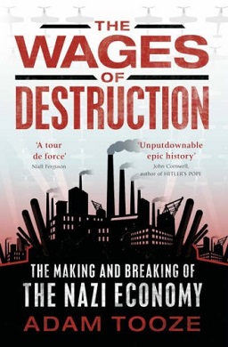 <i>The Wages of Destruction</i> 2006 book by Adam Tooze