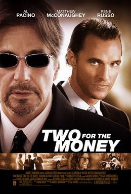 <i>Two for the Money</i> (2005 film) 2005 film
