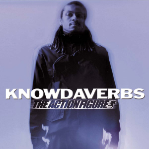 <i>The Action Figure</i> 2000 studio album by Knowdaverbs