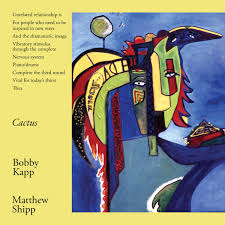<i>Cactus</i> (Bobby Kapp and Matthew Shipp album) 2016 studio album by Bobby Kapp and Matthew Shipp