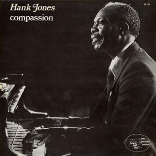 <i>Compassion</i> (Hank Jones album) 1978 studio album by Hank Jones