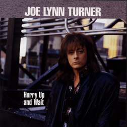 <i>Hurry Up and Wait</i> (Joe Lynn Turner album) 1998 studio album by Joe Lynn Turner