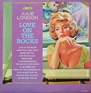 <i>Love on the Rocks</i> (album) 1963 studio album by Julie London