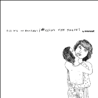 <i>Pissing on Bonfires / Kissing with Tongues</i> 2008 studio album by Meursault