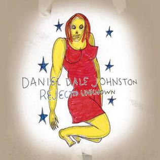 <i>Rejected Unknown</i> 2001 studio album by Daniel Johnston