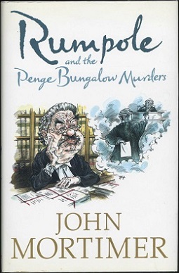 <i>Rumpole and the Penge Bungalow Murders</i> Book by John Mortimer