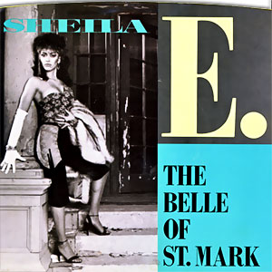 <span class="mw-page-title-main">The Belle of St. Mark</span> 1984 single by Sheila E.