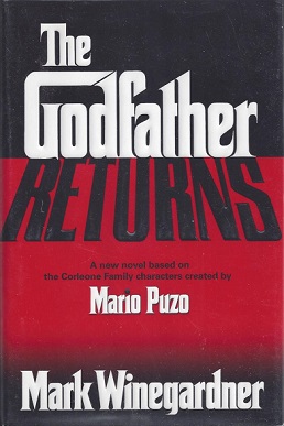 <i>The Godfather Returns</i> 2004 novel by Mark Winegardner