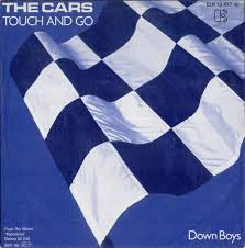 <span class="mw-page-title-main">Touch and Go (The Cars song)</span> 1980 single by the Cars