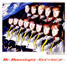 <span class="mw-page-title-main">Mr. Moonlight (Ai no Big Band)</span> 2001 single by Morning Musume