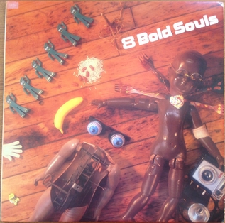 <i>8 Bold Souls</i> (album) 1987 studio album by 8 Bold Souls