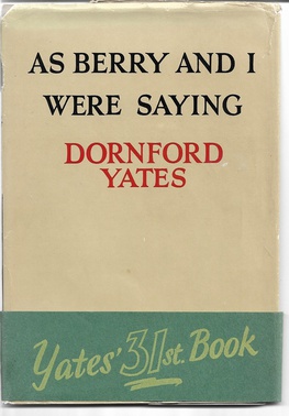 <i>As Berry and I Were Saying</i> 1952 fictionalised memoirs of Dornford Yates