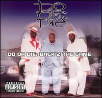 <i>Back 2 the Game</i> 2002 studio album by Do or Die