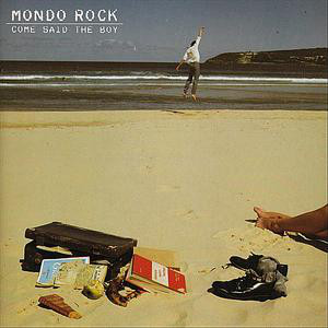 File:Come Said the Boy by Mondo Rock.jpg