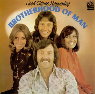 <i>Good Things Happening</i> 1974 studio album by Brotherhood of Man