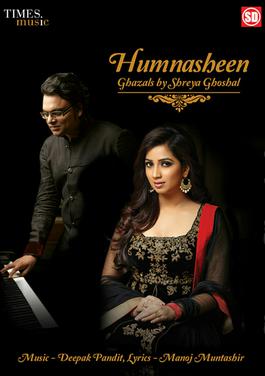 <i>Humnasheen (Ghazals by Shreya Ghoshal)</i> 2014 studio album by Shreya Ghoshal