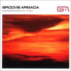 I See You Baby 1999 single by Groove Armada