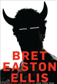 <i>Imperial Bedrooms</i> 2010 novel by Bret Easton Ellis