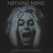 <span class="mw-page-title-main">Jenny (Nothing More song)</span> 2015 single by Nothing More