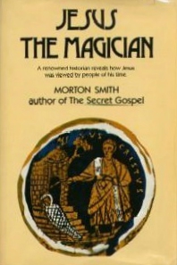 Jesus the Magician (Morton Smith book).jpg