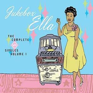 <i>Jukebox Ella: The Complete Verve Singles, Vol. 1</i> compilation album by Ella Fitzgerald