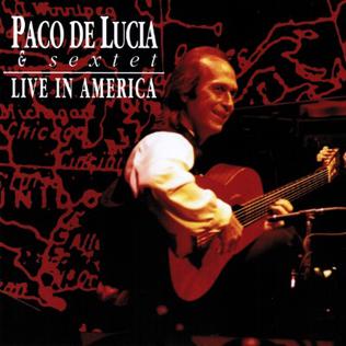 <i>Live in América</i> 1993 live album by Paco de Lucía Sextet