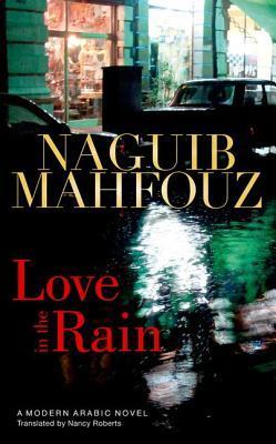 <i>Love in the Rain</i> 1973 novel by Naguib Mahfouz