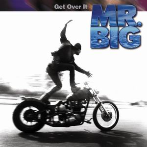 <i>Get Over It</i> (album) album by Mr. Big