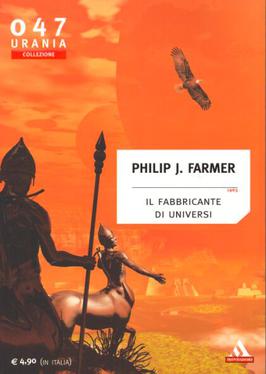 A cover by Franco Brambilla for an issue of Urania Collezione, a reprint of Philip J. Farmer's The Maker of Universes. Uc47.jpg